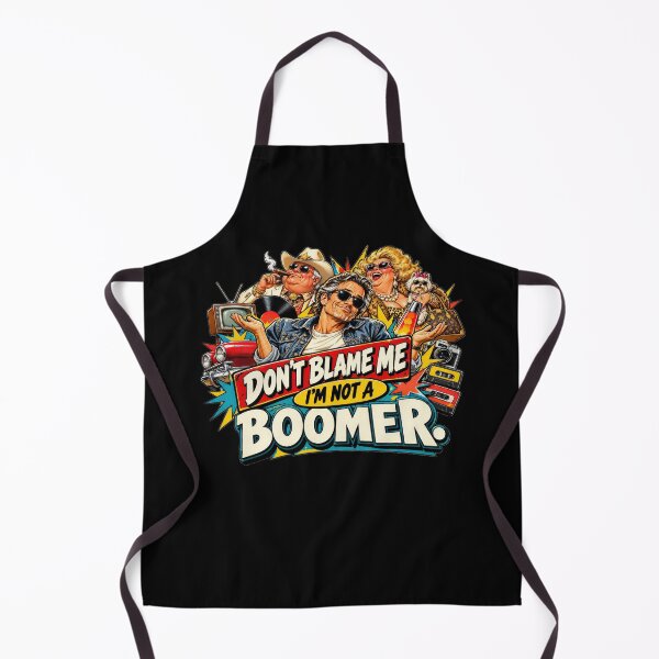 Item preview, Don't Blame Me I'm Not a Baby Boomer designed and sold by Ray's Photos & Art.