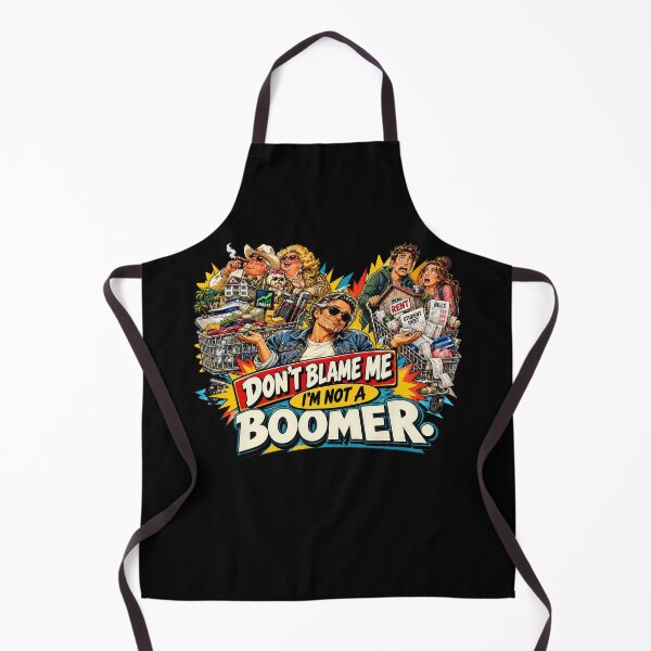 Item preview, Don't Blame Me I'm Not a Baby Boomer designed and sold by Ray's Photos & Art.