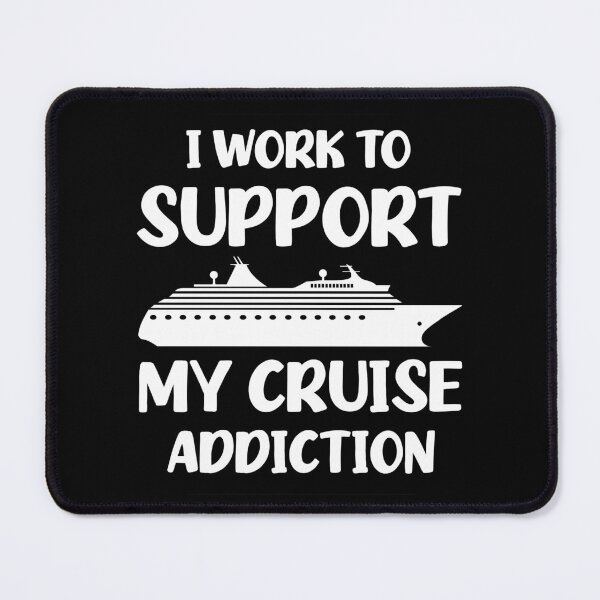 Item preview, I Work To Support My Cruise Addiction Sticker | Funny Cruise Ship Quote designed and sold by HungarianSailor.