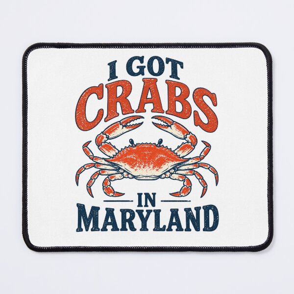 Item preview, I got crabs in Maryland designed and sold by CampAndCoast.