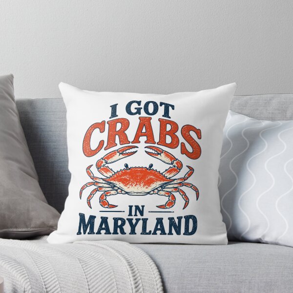 Item preview, I got crabs in Maryland designed and sold by CampAndCoast.