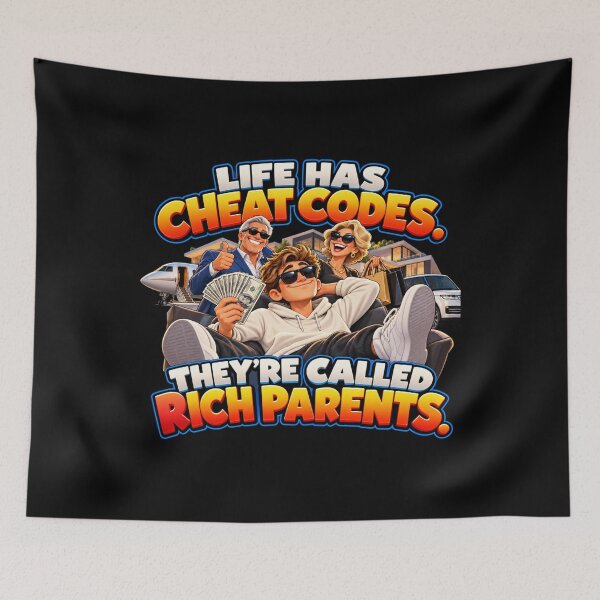 Item preview, LIFE HAS CHEAT CODES. THEY’RE CALLED RICH PARENTS. designed and sold by signshirtz.