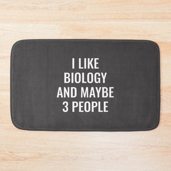 Item preview, I Like Biology and Maybe Like People Funny Science Quote Design designed and sold by sollymbombi1.
