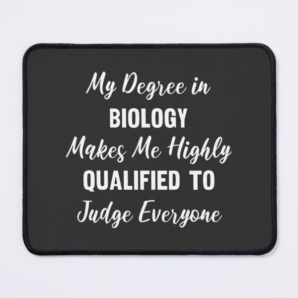 Item preview, Humorous Biology Degree Quote Design for Science Lovers and Graduates designed and sold by sollymbombi1.
