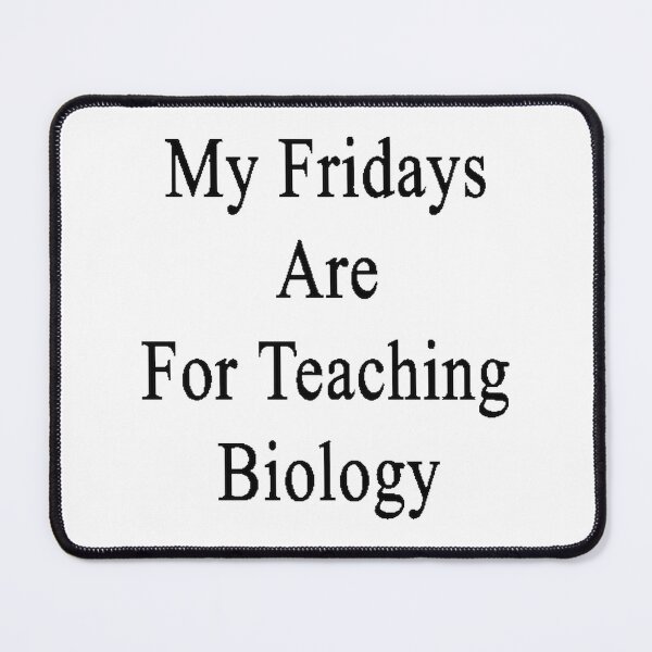 Item preview, My Fridays Are For Teaching Biology Funny Educator Design designed and sold by sollymbombi1.