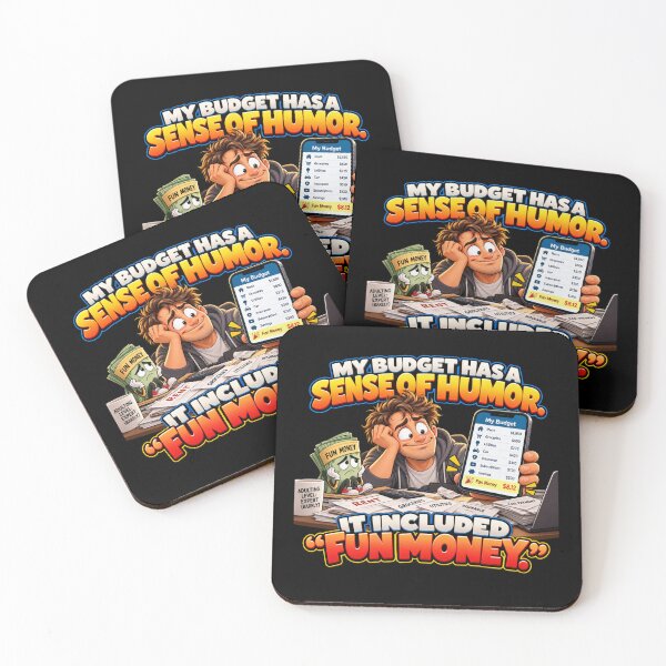 Item preview, MY BUDGET HAS A SENSE OF HUMOR. IT INCLUDED “FUN MONEY.” designed and sold by signshirtz.