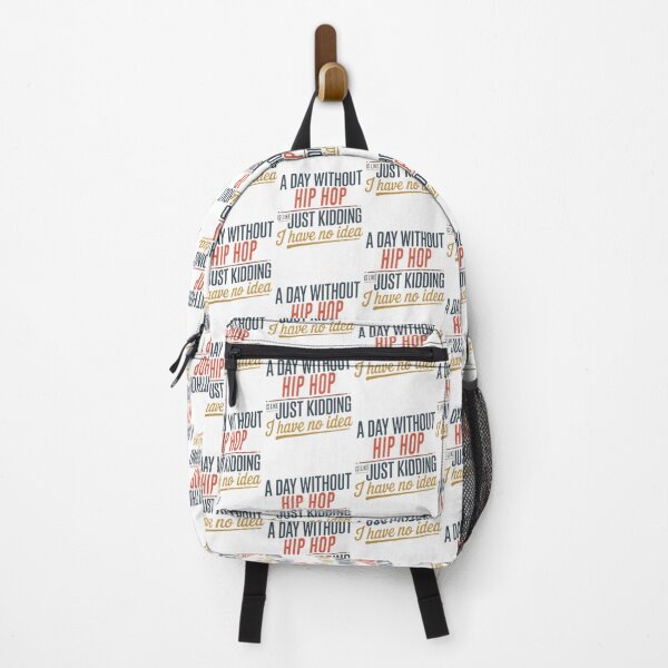 Item preview, A Day Without Hip Hop Is Like Just Kidding Funny Cool Hip Hop Lover Design designed and sold by M Faizan.