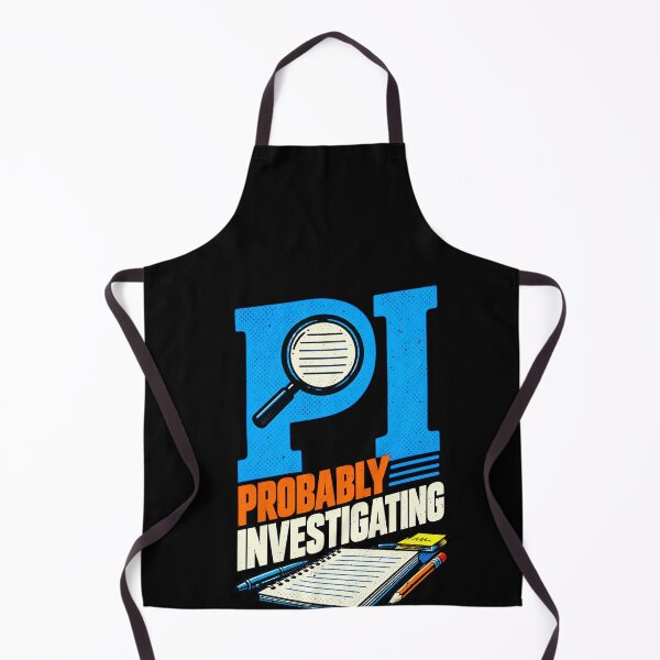 Item preview, Funny Probably Investigating Private Investigator Art designed and sold by elderberry.