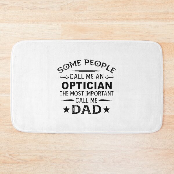 Item preview, Optician Dad Gift for Father’s Day and Christmas – Perfect Present for Optician Fathers and Husbands designed and sold by AnythingYouWant.