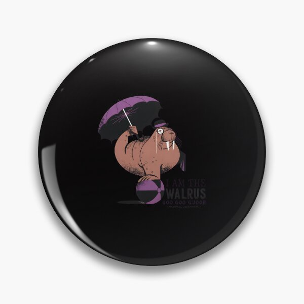 Item preview, I Am The Walrus Goo Goo G'Joob Walrus  designed and sold by RawSauropsid.