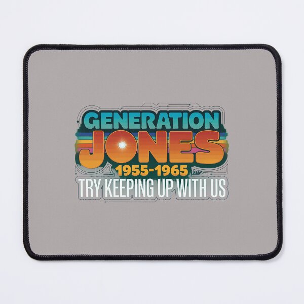 Item preview, Generation Jones 1955-1965 Try Keeping Up-69 designed and sold by DavidStier.