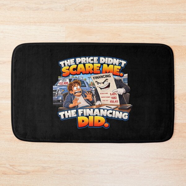 Item preview, THE PRICE DIDN’T SCARE ME. THE FINANCING DID. designed and sold by signshirtz.