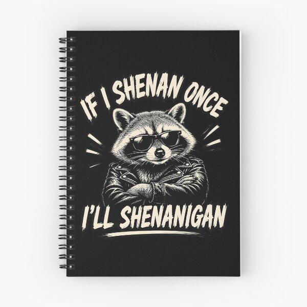 Item preview, funny raccoon sunglasses if i shenan once i'll shenanigan designed and sold by Cocuninecrew.