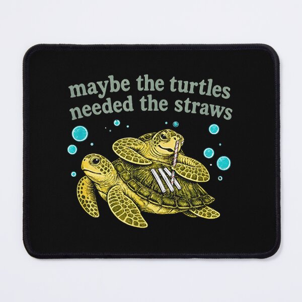 Item preview, Maybe the Turtles Needed the Straws Funny designed and sold by Byhergawaa.
