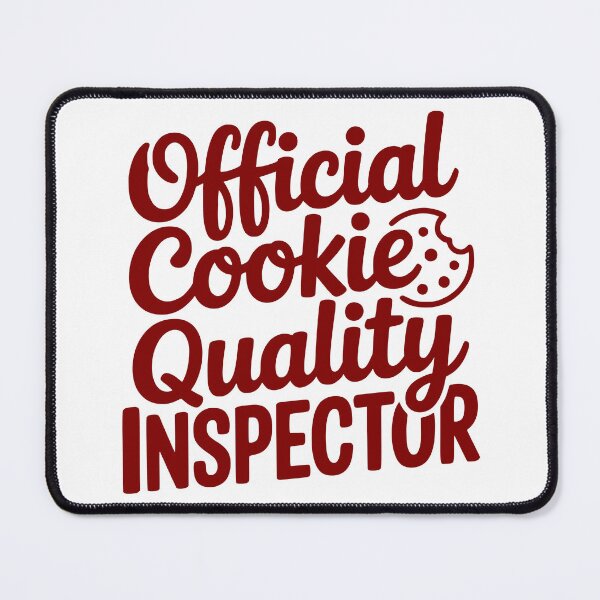 Item preview, Official Cookie Quality Inspector designed and sold by theartfulaspie.