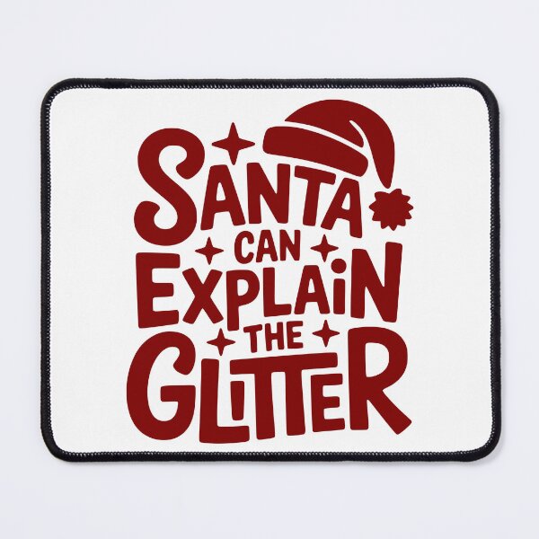 Item preview, Santa Can Explain the Glitter designed and sold by theartfulaspie.