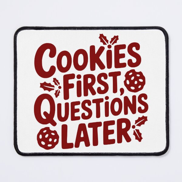 Item preview, Cookies First, Questions Later designed and sold by theartfulaspie.