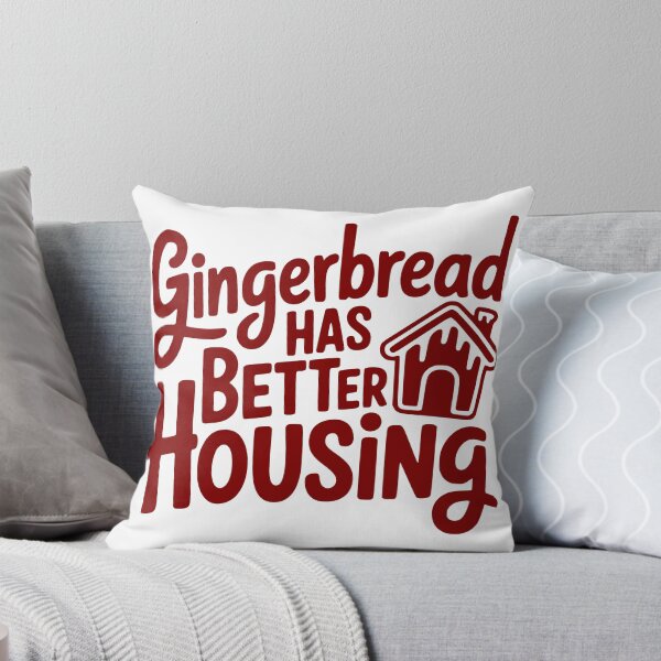 Item preview, Gingerbread Has Better Housing designed and sold by theartfulaspie.