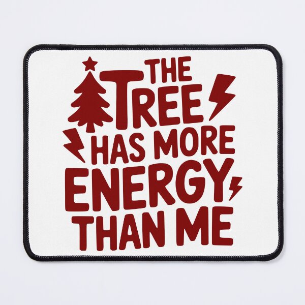 Item preview, The Tree Has More Energy Than Me designed and sold by theartfulaspie.