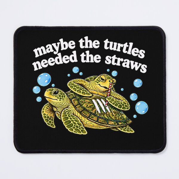 Item preview, Maybe the Turtles Needed the Straws Funny designed and sold by Byhergawaa.
