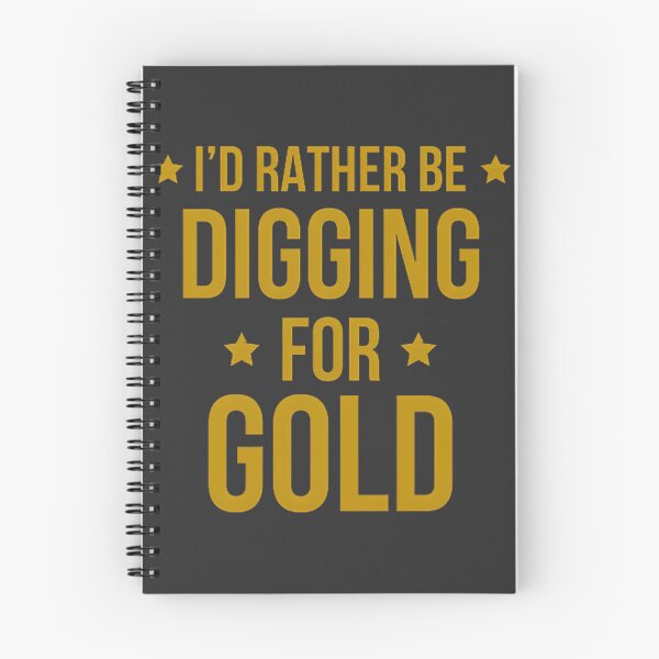 Item preview, I'd Rather Be Digging for Gold - Perfect Gift for Gold Miners and Prospectors designed and sold by cvbbb.