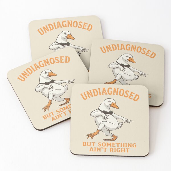 Item preview, Undiagnosed But Something Ain't Right. Silly Goose. designed and sold by EunsooLee.