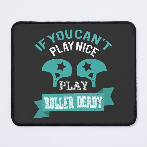 Item preview, Funny Roller Derby Play Nice Design - Perfect Gift for Roller Derby Fans designed and sold by youssefelshair.