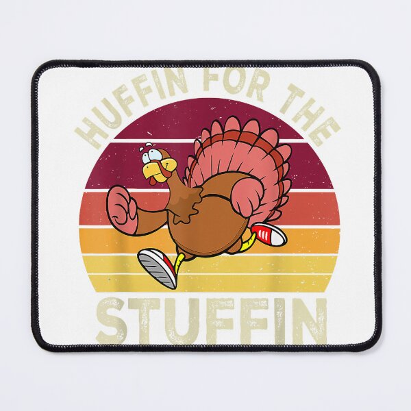 Item preview, Huffin For The Stuffin Thanksgiving Running Turkey Trot T-Shirt designed and sold by SAK7.