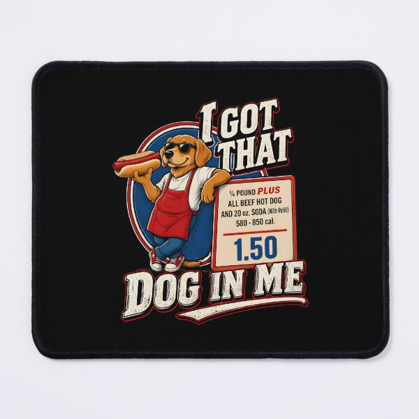 Item preview, i got that dog in me funny hot dog meal deal designed and sold by SketchDrSketch.