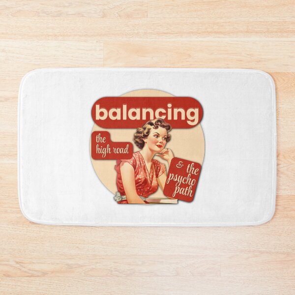 Item preview, Balancing The High Road And The Psycho Path Retro Humor designed and sold by pulse_retail.