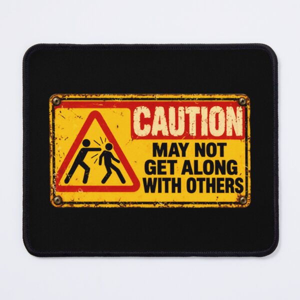 Item preview, Caution May Not Geth Along With Others Personality Warning Introvert Humor designed and sold by NightGlyph.