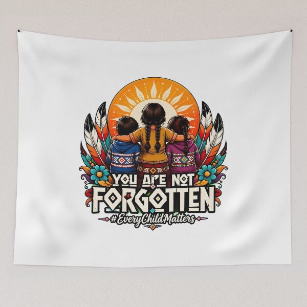 Item preview, indigenous children _you are not forgotten_ #everychildmatters designed and sold by SketchDrSketch.