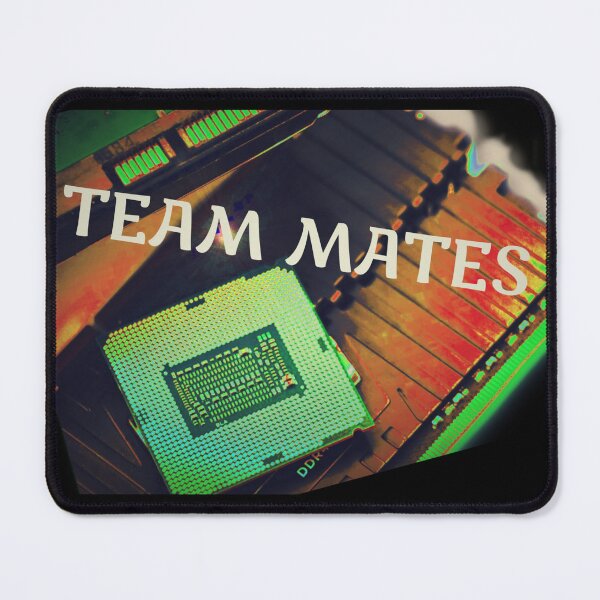 Item preview, Team Mates, an ideal gift, for the computer geek designed and sold by PiperParrot.