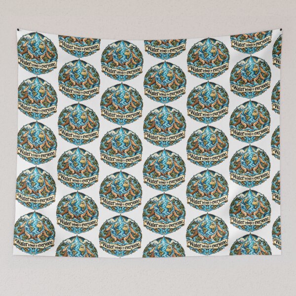 Item preview, Water belongs to everyone — Water & Life designed and sold by DesignArtEmpire.