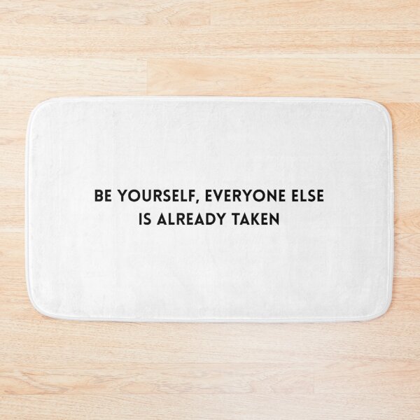 Item preview, BE YOURSEL, EVERYONE ELSE IS ALREADY TAKEN designed and sold by SunMoonPeace.