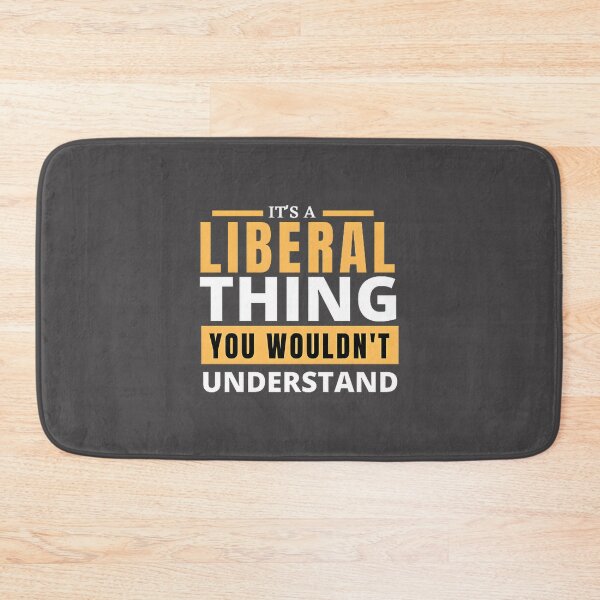 Item preview, Liberal Political Statement Design for Progressive Mindsets designed and sold by TroLerNeT.