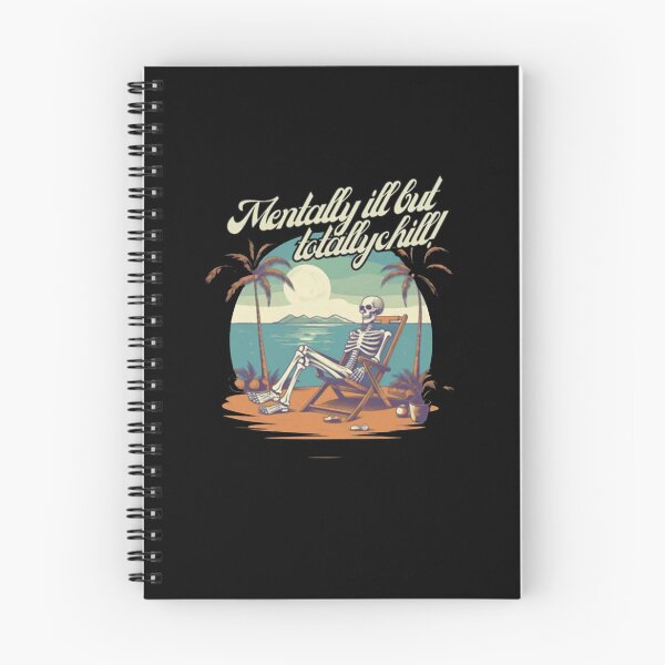 Item preview, Mentally Ill But Totally Chill Skeleton Beach designed and sold by AlessanDicki67.