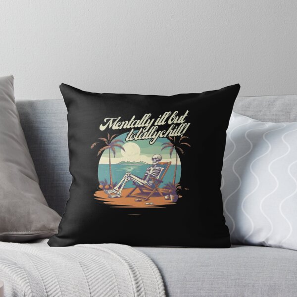 Item preview, Mentally Ill But Totally Chill Skeleton Beach designed and sold by AlessanDicki67.