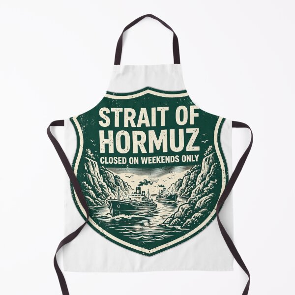 Artikelvorschau, Straße von Hormuz – Nur am Wochenende geschlossen – Lustige politische Satire entworfen und verkauft von RobinHoodShirts.