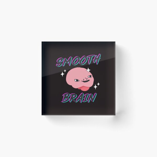 Item preview, Smooth Brain Funny Meme Art designed and sold by CuteartBySakura.