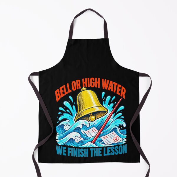 Item preview, Funny Bell or High Water Teacher Lesson Pun Art designed and sold by elderberry.