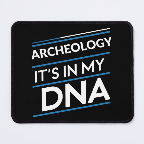 Item preview, Archeology Is in My DNA - Unique Design for History and Science Enthusiasts designed and sold by rachid oubaika.