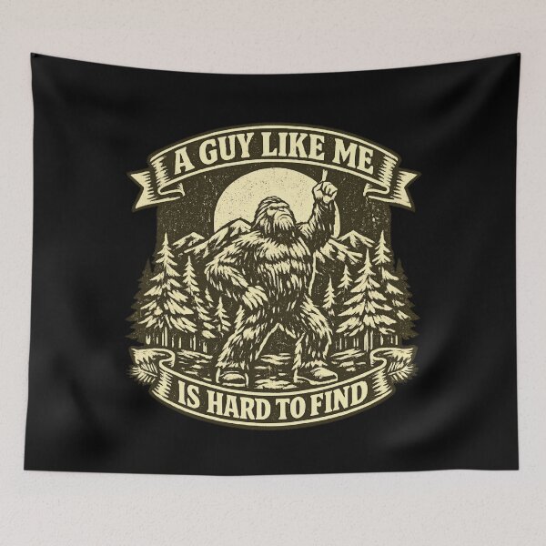 Item preview, A Guy Like Me Is Hard to Find – Funny Forest Vintage bigfoot designed and sold by SidTastic .
