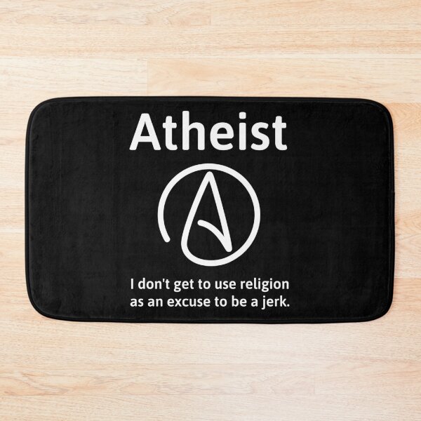 Item preview, Atheist I don’t get to use religion as an excuse to be a jerk. designed and sold by Rachel the Artist .