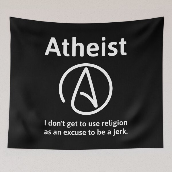 Item preview, Atheist I don’t get to use religion as an excuse to be a jerk. designed and sold by Rachel the Artist .
