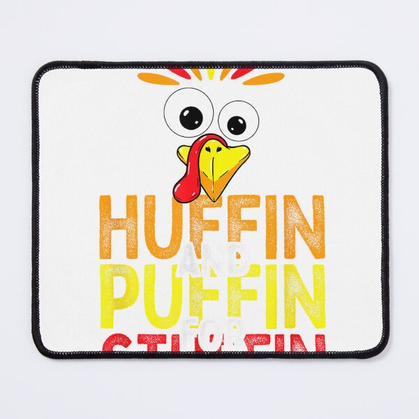 Item preview, Huffin and Puffin for Stuffin Funny Thanksgiving Turkey Trot T-Shirt designed and sold by gidget-gadget.