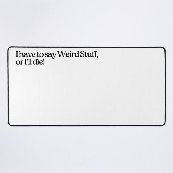 Item preview, I have to say weird stuff designed and sold by SunshineSales.