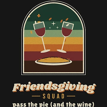 Vorschaubild zum Design Friendsgiving Squad Retro Wine and Pie von somebasic