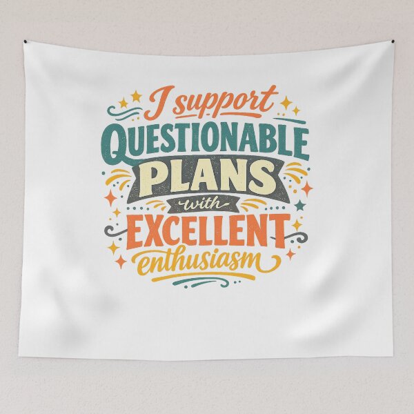 Item preview, I Support Questionable Plans With Excellent Enthusiasm Funny Retro Quote Design designed and sold by inkoutninja.