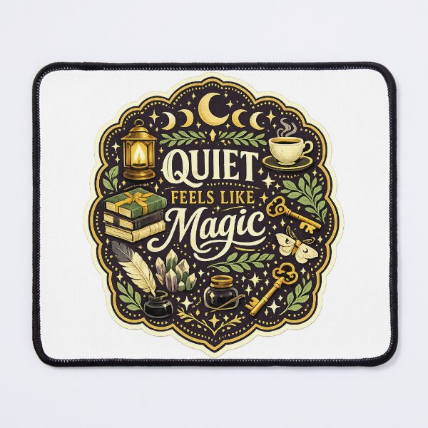 Item preview, Quiet Feels Like Magic Cozy Bookish Cottagecore Introvert Quote Design designed and sold by inkoutninja.